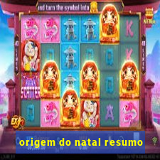 origem do natal resumo